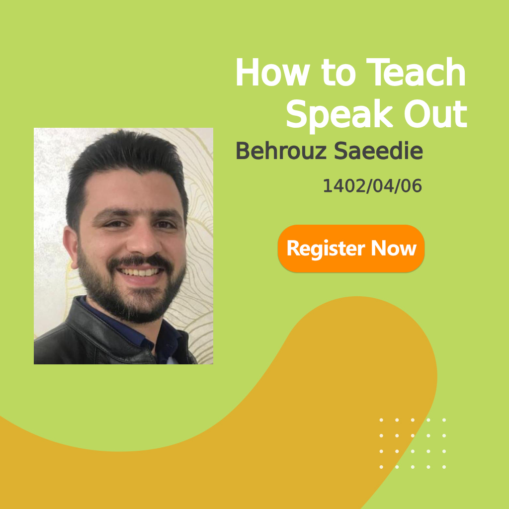 How to Teach Speak Out Behrouz Saeedie