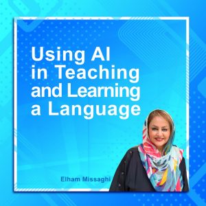 Using AI in Teaching and Learning a Language